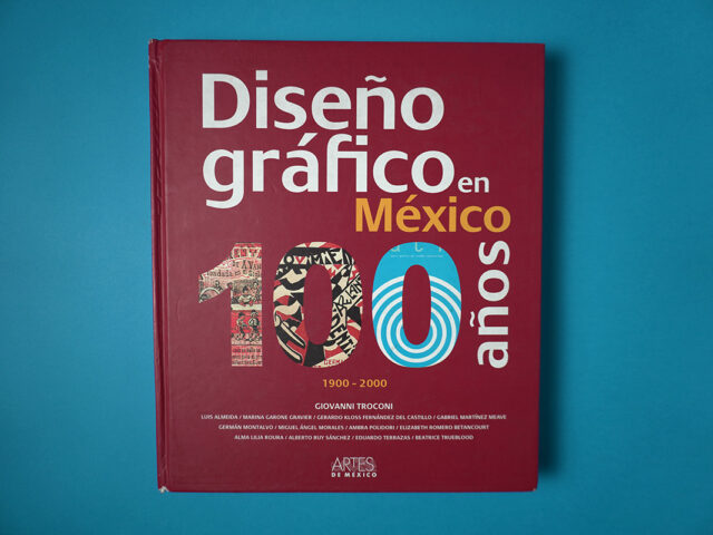 Diseño gráfico en México, 100 años (1900-2000)